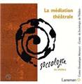 LA MÉDIATION THÉÂTRALE  