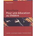 MANIFEST POUR ÉDUCATION AU THÉÂTRE  