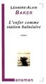 L'ENFER COMME STATION BALNÉAIRE  