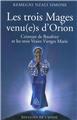 LES TROIS MAGES VENUS D'ORION LES TROIS MAGES VENUS D'ORION