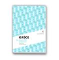 GRÈCE, LA NOUVELLE ODYSSÉE GRÈCE, LA NOUVELLE ODYSSÉE