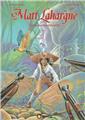 MATT LAHARGNE TOME 1 LES ÉLANS D'HILDEGARDE MATT LAHARGNE TOME 1 LES ÉLANS D'HILDEGARDE