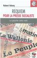 REQUIEM POUR LA PRESSE SOCIALISTE  