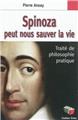 SPINOZA PEUT NOUS SAUVER LA VIE SPINOZA PEUT NOUS SAUVER LA VIE