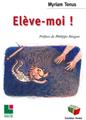 ÉLÈVE-MOI  