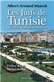 LES JUIFS DE TUNISIE, 2EME ÉDITION CORRIGÉE ET AUGMENTÉE  