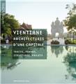 VIENTIANE, ARCHITECTURES D'UNE CAPITALE, CAHIER DE L'IPRAUS N°7 VIENTIANE, ARCHITECTURES D'UNE CAPITALE, CAHIER DE L'IPRAUS N°7