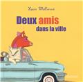 DEUX AMIS DANS LA VILLE (FRANÇAIS)  