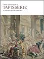 CHEFS D'OEUVRES DE LA TAPISSERIE  