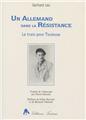 UN ALLEMAND DANS LA RÉSISTANCE  