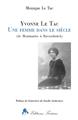 YVONNE LE TAC, UNE FEMME DANS LE SIÈCLE  