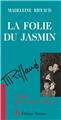 LA FOLIE DU JASMIN - POÈMES DANS NUIT  