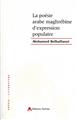 LA POÉSIE ARABE MAGHRÉBINE D'EXPRESSION POPULAIRE  