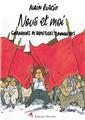 NOUS ET MOI - GRANDEURS ET SERVITUDES COMMUNISTES NOUS ET MOI - GRANDEURS ET SERVITUDES COMMUNISTES