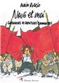 NOUS ET MOI - GRANDEURS ET SERVITUDES COMMUNISTES  