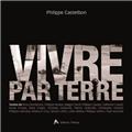 VIVRE PAR TERRE  