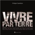 VIVRE PAR TERRE  