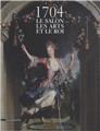 1704 LE SALON LES ARTS ET LES ROIS  