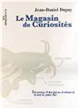 LE MAGASIN DE CURIOSITÉS  