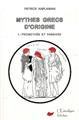 MYTHES GRECS D'ORIGINE VOLUME 1  