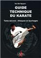 GUIDE TECHNIQUE DU KARATÉ VOLUME 2  