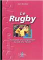 LE RUGBY : FORMATION ET ENSEIGNEMENT  