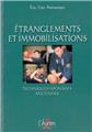 IMMOBILISATION ET ÉTRANGLEMENT  