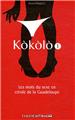 KOKOLO. LES MOTS DU SEXE EN CREOLE DE LA GUADELOUPE - TOME 1  