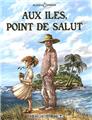 AUX ÎLES POINT DE SALUT  