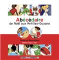 ABÉCÉDAIRE DE NOËL AUX ANTILLES-GUYANE  