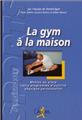 DOMICIL GYM - LA GYM À LA MAISON  