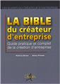 LA BIBLE DU CREATEUR D'ENTREPRISE  