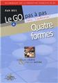 LE GO PAS À PAS QUATRE FORMES  