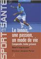 LE TENNIS UN MODE DE VIE  