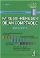 FAIRE SOI MÊME SON BILAN  COMPTABLE 2010-2011  