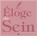 ÉLOGE DU SEIN  