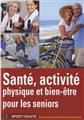 SANTÉ ACTIVITÉ PHYSIQUE ET BIEN-ÊTRE POUR LES SÉNIORS  