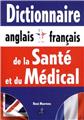 DICTIONNAIRE ANGLAIS-FRANÇAIS DE LA SANTÉ  