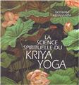 LA SCIENCE SPIRITUELLE DU KRIYA YOGA  