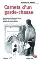 CARNETS D'UN GARDECHASSE  