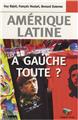 AMÉRIQUE LATINE : A GAUCHE TOUTE ?  