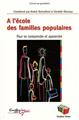 À L'ÉCOLE DES FAMILLES POPULAIRES À L'ÉCOLE DES FAMILLES POPULAIRES