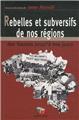 HISTOIRE DES REBELLES ET SUBVERSIFS  