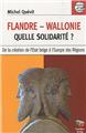 FLANDRE WALLONIE QUELLE SOLIDARITÉ  