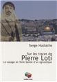 SUR LES PAS DE PIERRE LOTI  