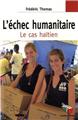 L'ÉCHEC HUMANITAIRE : LE CAS HAÏTIEN  