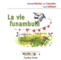 LA VIE FUNAMBULE  