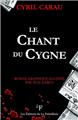 LE CHANT DU CYGNE  