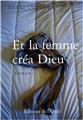 ET LA FEMME CRÉA DIEU  