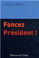 FONCEZ PRÉSIDENT  